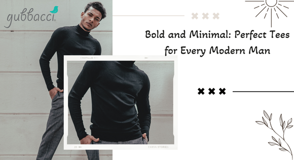 Bold and Minimal: Perfect Tees for Every Modern Man
