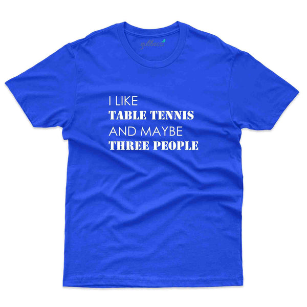 I Like T T T-Shirt -Table Tennis Collection - Gubbacci