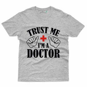 Trust Me 3 T-Shirt- Doctor Collection