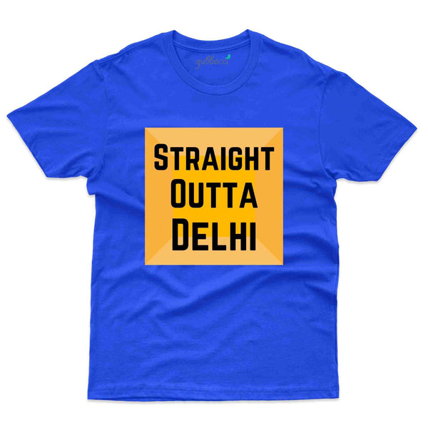 Straight Outta T-Shirt -Delhi Collection - Gubbacci