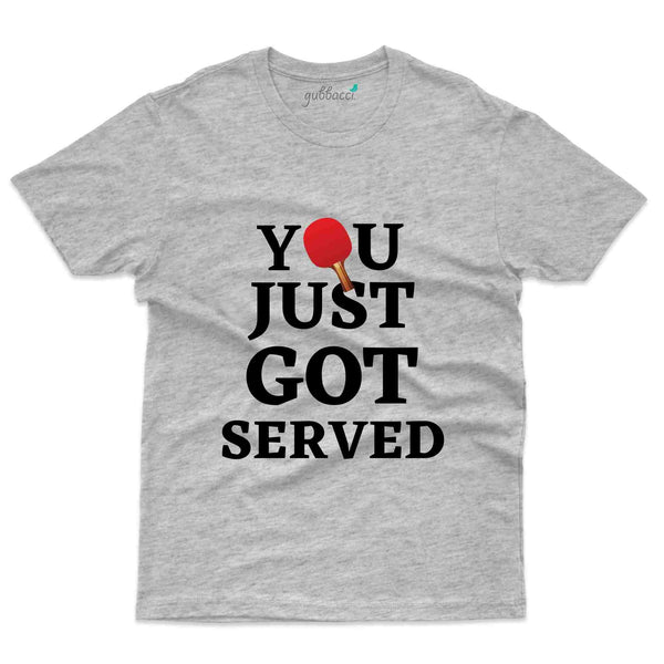 Got Served T-Shirt -Table Tennis Collection - Gubbacci