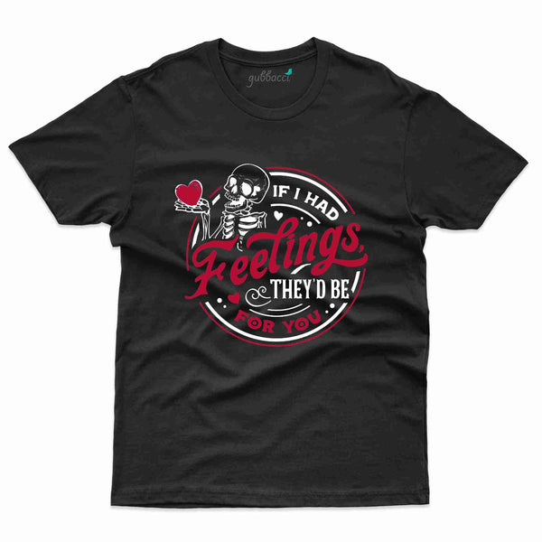 Feelinf T-Shirt - Valentine's Day T-Shirt
