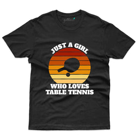 Just A Girl T-Shirt -Table Tennis Collection