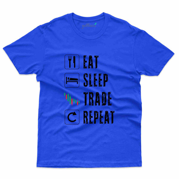 Eat, Sleep, Repeat T-Shirt - Stock Market Collection - Gubbacci
