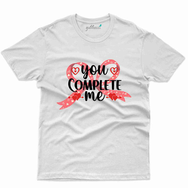 You Complete Me T-Shirt - Valentine Day T-Shirt