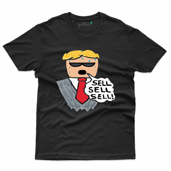 Sell, Sell, Sell T-Shirt - Stock Market Collection - Gubbacci