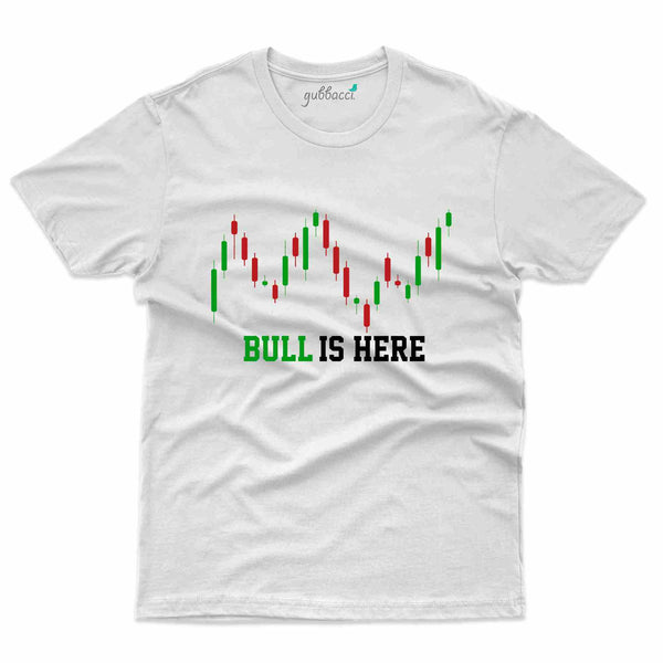 Bull Is Here T-Shirt - Stock Market Collection - Gubbacci