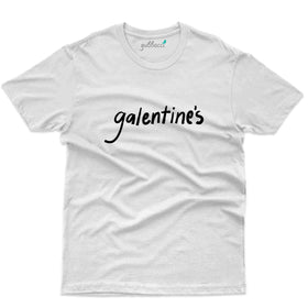 Galentine's Day T-Shirt - Valentine Week T-Shirt Collection