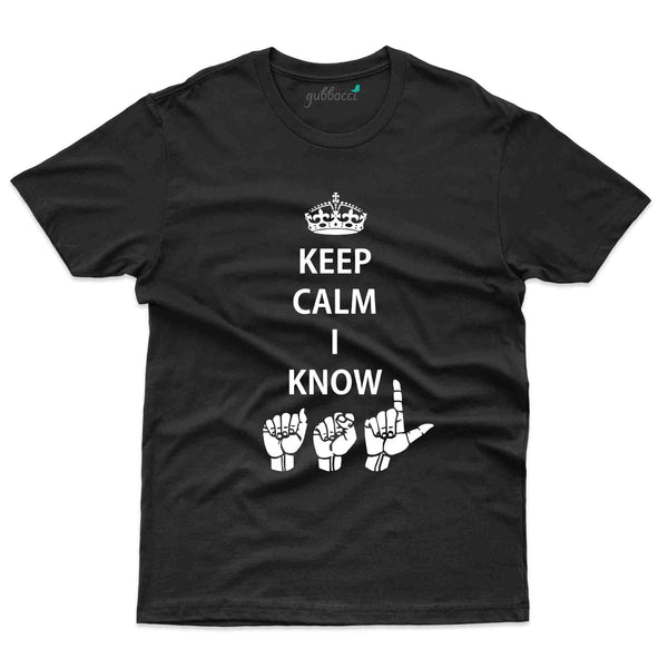 Keep Calm T-Shirt - Sign Language Collection - Gubbacci