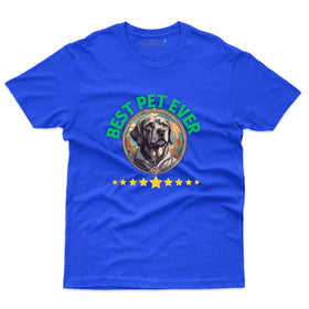 Best Pet Ever T-Shirt - Pet Design T-Shirt Collection