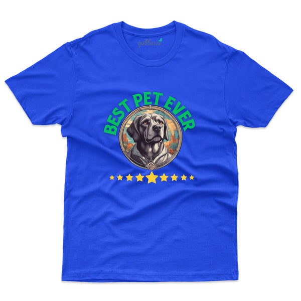 Best Pet Ever T-Shirt - Pet Design T-Shirt Collection