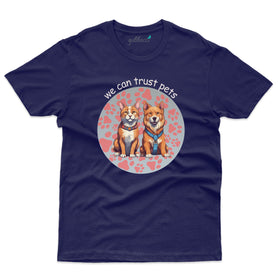Trust Pets T-Shirt - Pet Design T-Shirt Collection