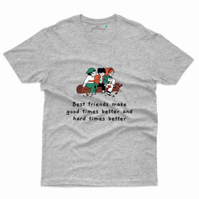 Good and Bad Times Better - Friends T-shirt Collection