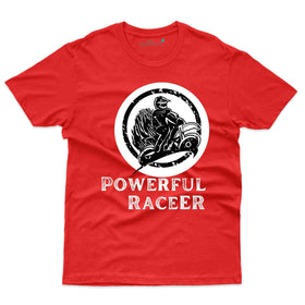 Powerful Racer T-Shirt- Biker Collection