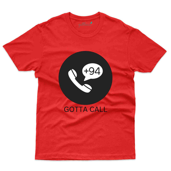 Gotta Call T-Shirt Sri Lanka Collection - Gubbacci