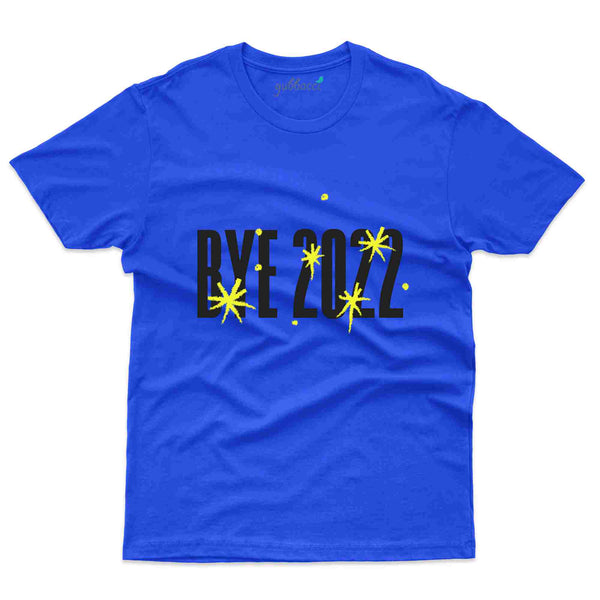 Bye 2022 Custom T-shirt - New Year Collection - Gubbacci