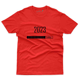2023 Loading 3 Custom T-shirt - New Year Collection