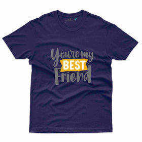 You're My T-shirt - Friends Collection