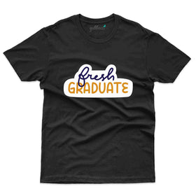Fresh Graduated T-shirt - Graduation Day Collection