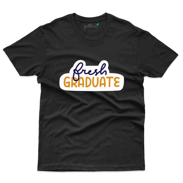 Fresh Graduated T-shirt - Graduation Day Collection - Gubbacci