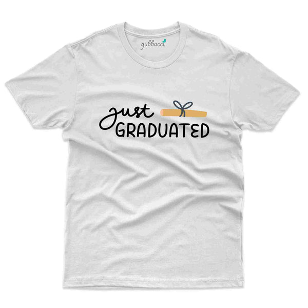 Just Graduated T-shirt - Graduation Day Collection - Gubbacci