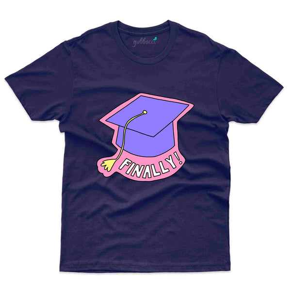 Finally T-shirt - Graduation Day Collection - Gubbacci