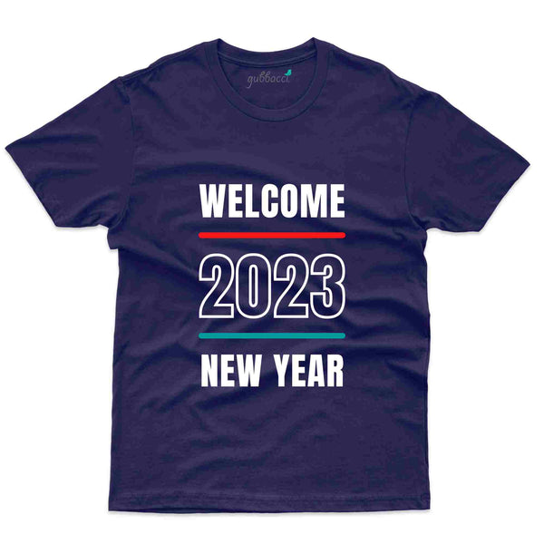 Welcome 2023 Custom T-shirt - New Year Collection - Gubbacci