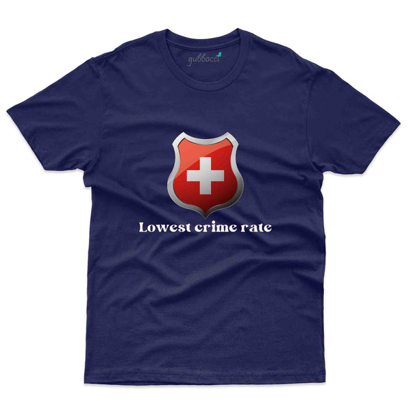 Lowest Crime Rate T-Shirt - Switzerland Collection - Gubbacci