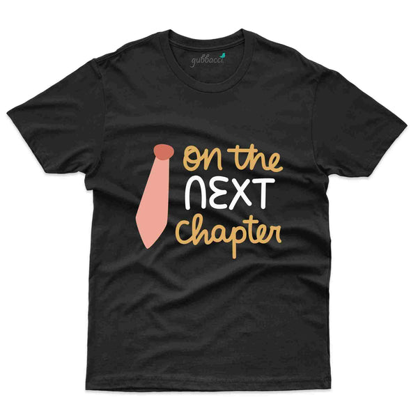 Next Chapter T-shirt - Graduation Day Collection - Gubbacci
