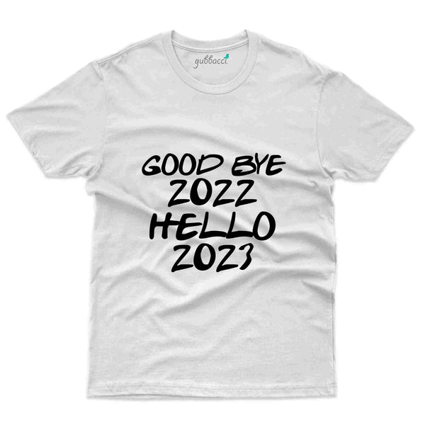 Good Bye 2 Custom T-shirt - New Year Collection - Gubbacci