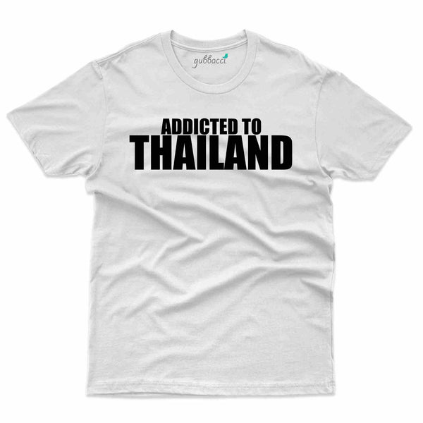 Addicted T-Shirt - Thailand Collection - Gubbacci