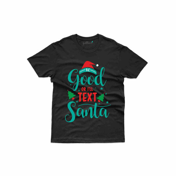 Be Good Custom T-shirt - Christmas Collection - Gubbacci