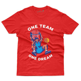 One Team One Dream T-shirt - Basket Ball Collection
