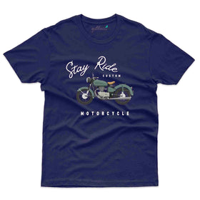 Stay Ride T-Shirt- Biker Collection