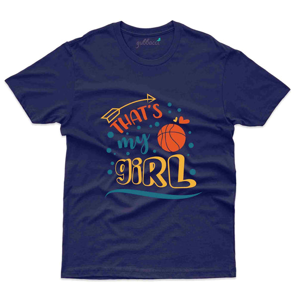 That's My Girl T-shirt - Basket Ball Collection - Gubbacci