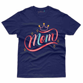 My Queen is My Mom - Mothers Day T-shirt Collection
