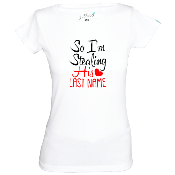 Gubbacci Apparel Boat Neck XS Stealing His Last Name T-Shirt - Couple Design Buy Stealing His Last Name T-Shirt - Couple Design
