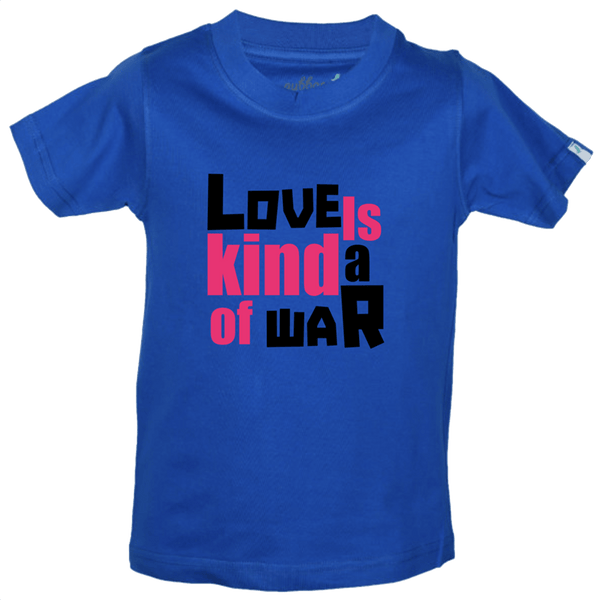 Gubbacci Apparel Kids Round Neck T-shirt 18 Love is kind of a war By Yashal