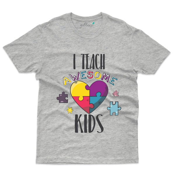 Gubbacci-India Roundneck t-shirt I Teach Kids (Awesome Ones) - Teacher's Day T-shirt Collection