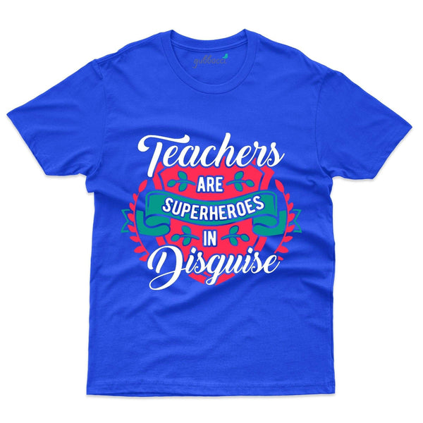 Gubbacci-India Roundneck t-shirt XS Teachers are Superheroes in Disguise - Teacher's Day T-shirt Collection Shop Teachers are Superheroes in Disguise - Teacher's Day T-shirt Collection