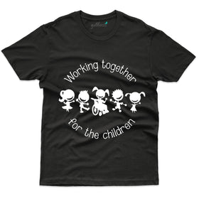 Working Together For Children - Teacher's Day T-shirt Collection