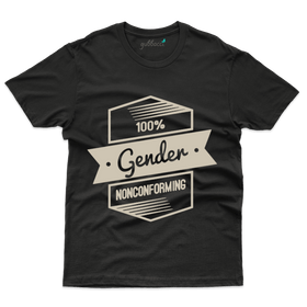 100% Gender Nonconforming  T-Shirt - Gender Expansive Collections