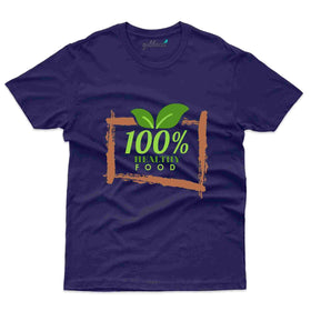 100% Healthy T-Shirt - Healthy Food Collection