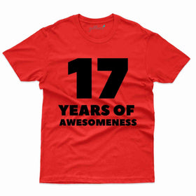 17 Of Awesomeness T-Shirt - 17th Birthday Collection