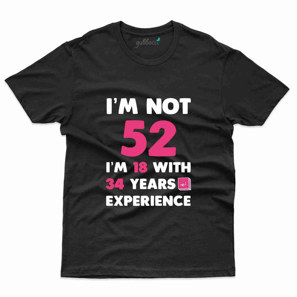 18 With 34 Years T-Shirt - 52nd Collection - Gubbacci-India