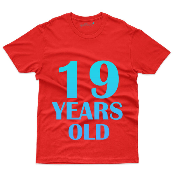 19 Years Old T-Shirt - 19th Birthday Collection - Gubbacci-India