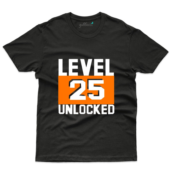 25 Level Unlocked T-Shirt - 25th Birthday Collection - Gubbacci-India