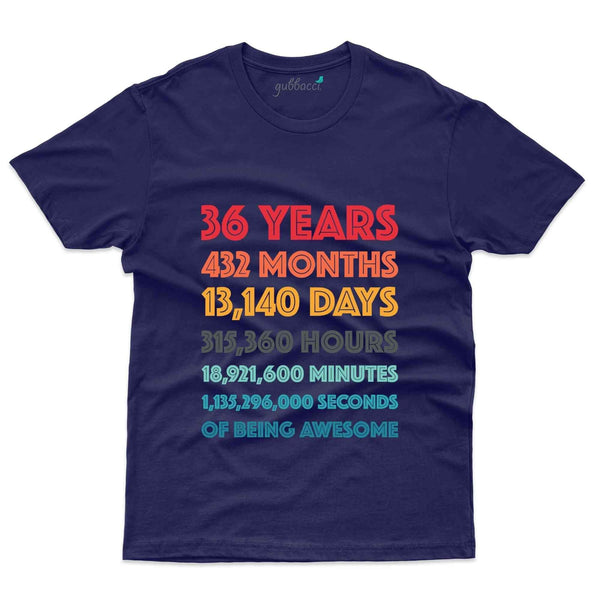 36 Years  T-Shirt - 36th Birthday Collection - Gubbacci-India