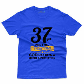 37 And Still Counting T-Shirt - 37th Birthday Collection