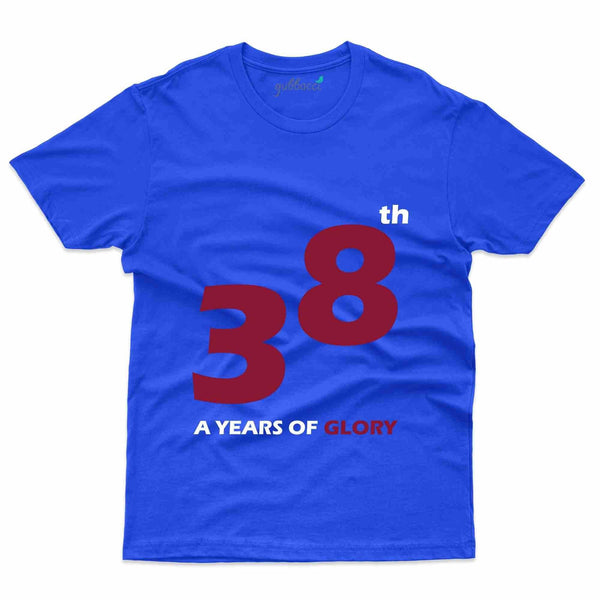 38 Years Of Glory T-Shirt - 38th Birthday Collection - Gubbacci-India